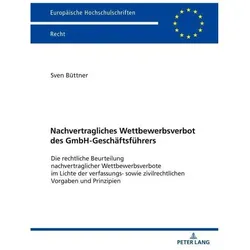 Nachvertragliches Wettbewerbsverbot des GmbH-Geschäftsführers, Fachbücher von Sven Büttner
