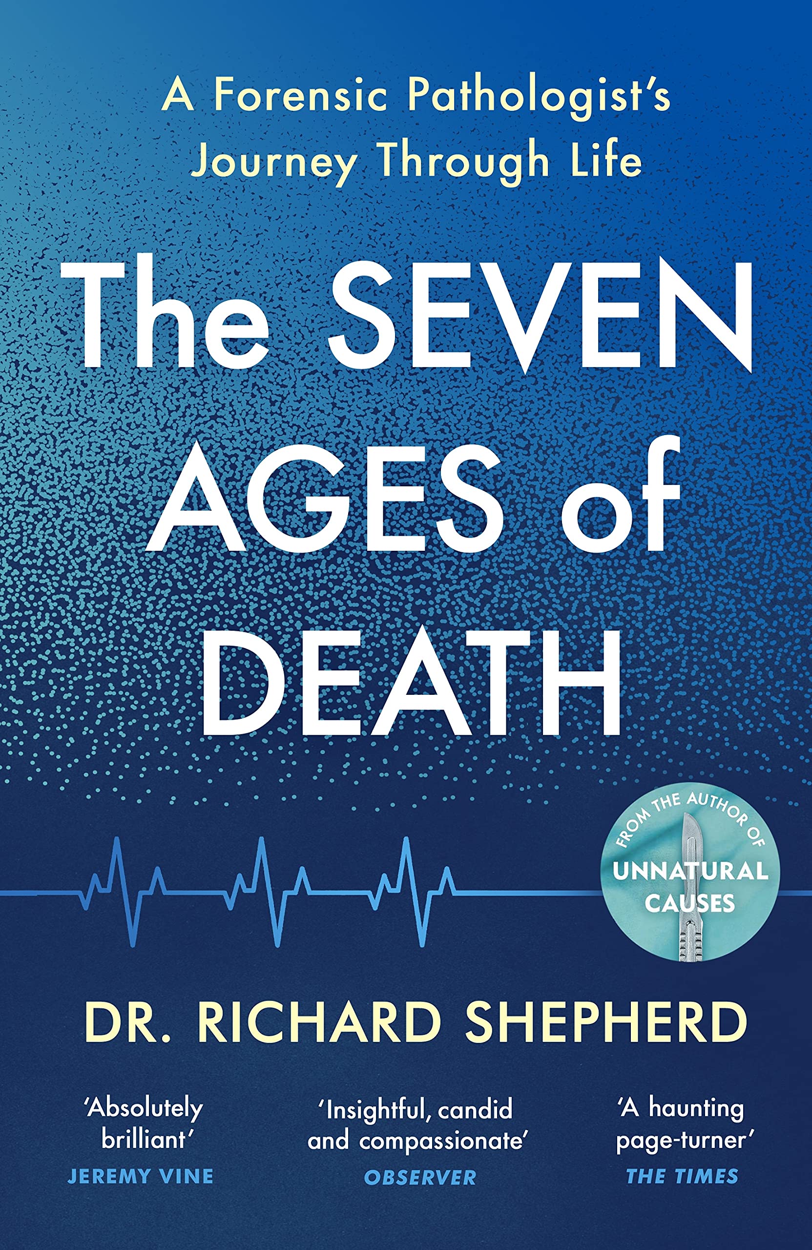 Shepherd, Dr Richard - The Seven Ages of Death: ‘Every chapter is like a detective story’ Telegraph - Preis vom 10.10.2026 11:48:34 h