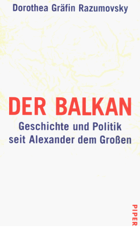 Razumovsky, Dorothea Gräfin - Der Balkan - Preis vom 09.10.2026 07:28:09 h