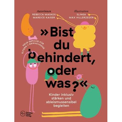 »Bist du behindert, oder was?«, Taschenbuch von Rebecca Maskos,Mareice Kaiser, Familiar Faces Verlag, 978-3-9823681-3-9