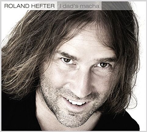 Roland Hefter - I Dad's Macha - Preis vom 18.10.2026 15:28:09 h