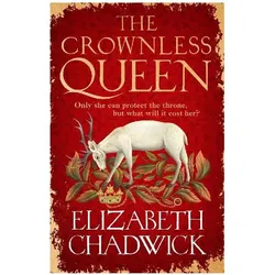 The Crownless Queen, Belletristik von Elizabeth Chadwick