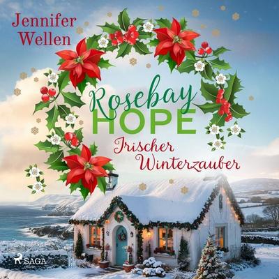 Rosebay Hope - Irischer Winterzauber - Jennifer Wellen, Audio, 9788727265407