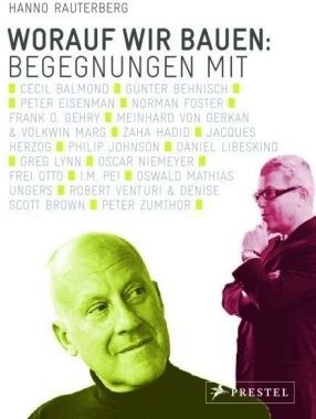 Hanno Rauterberg - Worauf wir bauen: Begegnungen mit Architekten - Preis vom 30.09.2026 09:01:18 h