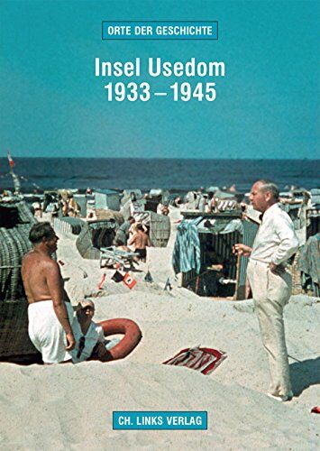 Martin Kaule - Insel Usedom 1933-1945 (Orte der Geschichte) - Preis vom 05.10.2026 03:47:11 h