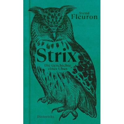 Strix, Gebundene Ausgabe von Svend Fleuron, Diederichs, 978-3-424-35127-9