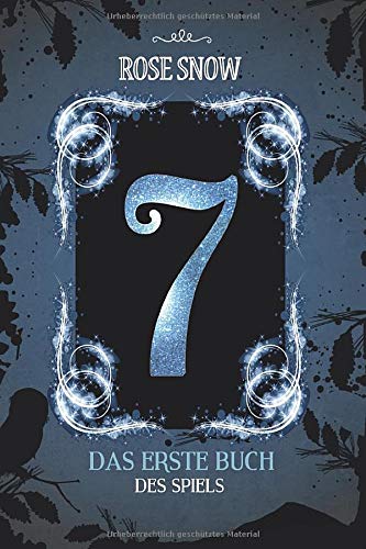 Rose Snow - 7 - Das erste Buch des Spiels (Die Bücher des Spiels, Band 2) - Preis vom 30.09.2026 09:01:18 h