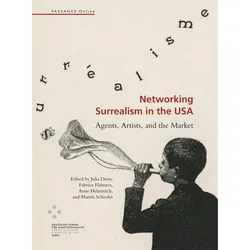 Networking Surrealism in the USA, Fachbücher von Julia Drost, Martin Schieder, Anne Helmreich, Fabrice Flahutez