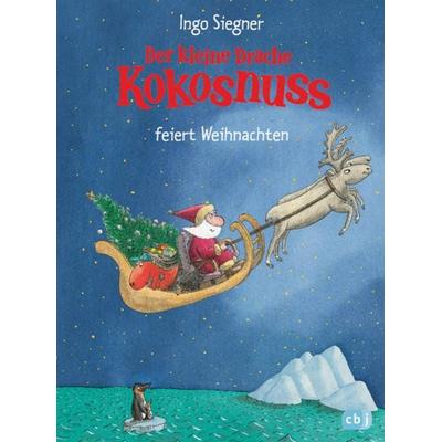 Der kleine Drache Kokosnuss feiert Weihnachten, Gebundene Ausgabe von Ingo Siegner, CBJ