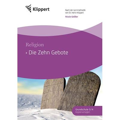 Die Zehn Gebote, Geheftet von Nicole Geissler, Klippert Verlag in der AAP Lehrerwelt GmbH, 978-3-403-09150-9