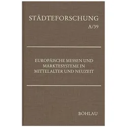 Europäische Messen und Märktesysteme in Mittelalter und Neuzeit, Fachbücher von Heinz Johanek, Stoob