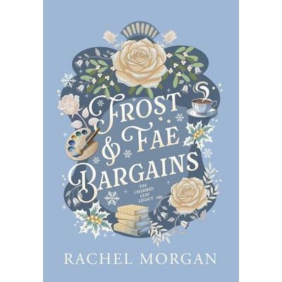 Frost & Fae Bargains, Gebundene Ausgabe von Rachel Morgan, Rachel Morgan, 978-1-998988-45-7