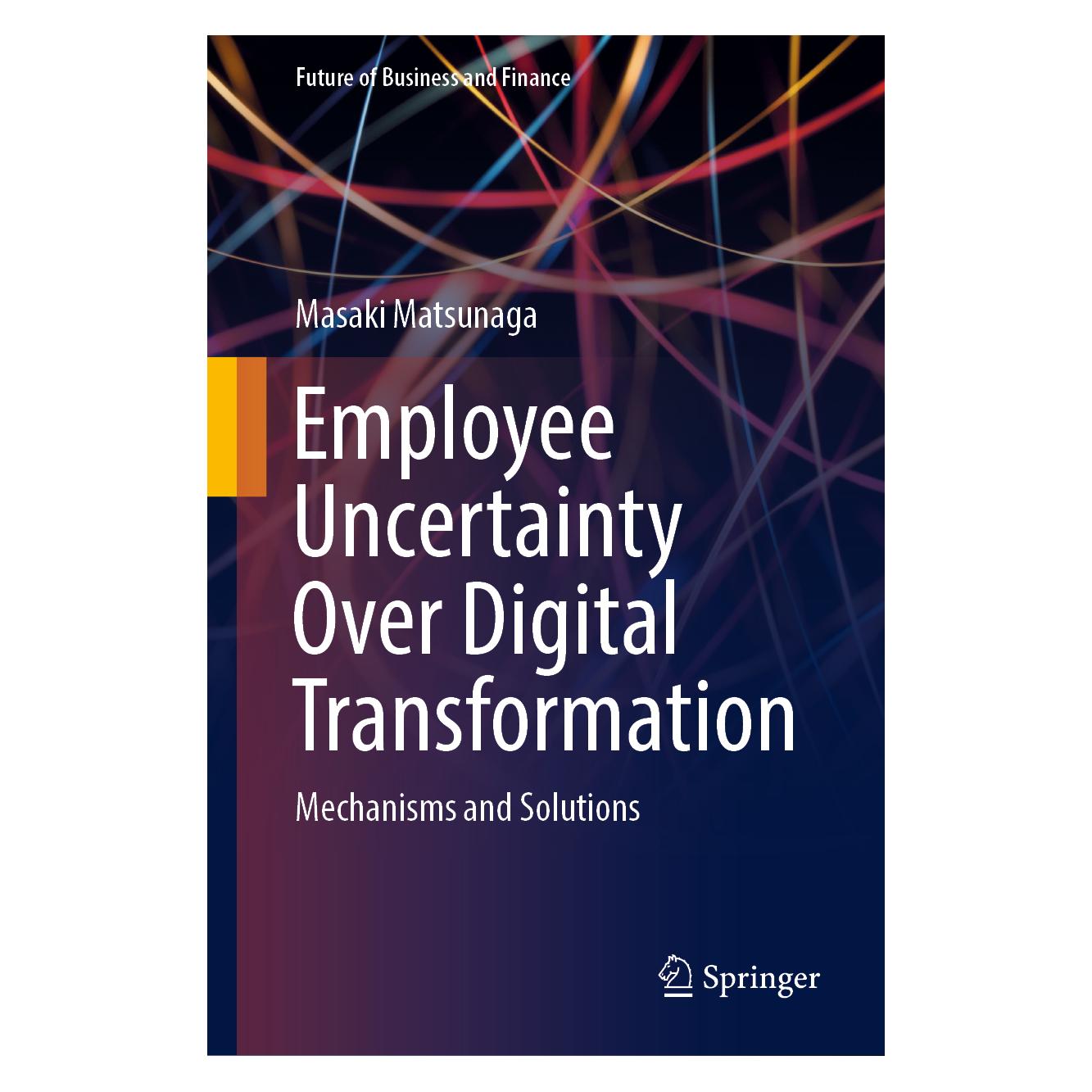 Springer Employee Uncertainty Over Digital Transformation (Englisch, Hardcover, Masaki Matsunaga) (71877696)