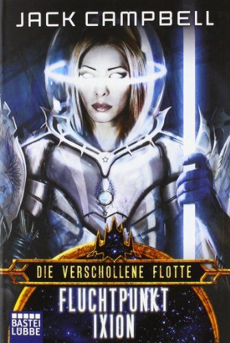 Jack Campbell - Die Verschollene Flotte 3: Fluchtpunkt Ixion - Preis vom 09.10.2026 07:28:09 h