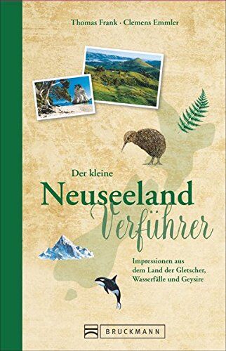 Clemens Emmler - Reise-Lesebuch Neuseeland: Der kleine Neuseeland-Verführer. Impressionen von der Insel der Kiwis, Wale und unberührter Natur im Südpazifik. Ein Reisebuch für den perfekten Urlaub auf Neuseeland. - Preis vom 17.10.2026 19:25:27 h