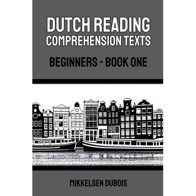 Dutch Reading Comprehension Texts, Taschenbuch von Mikkelsen Dubois, Mikkelsen Dubois