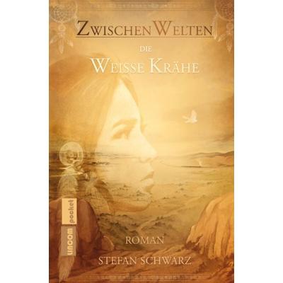 ZwischenWelten - Die Weisse Krähe, Taschenbuch von Stefan Schwarz, Lincom GmbH, 978-3-96206-040-4