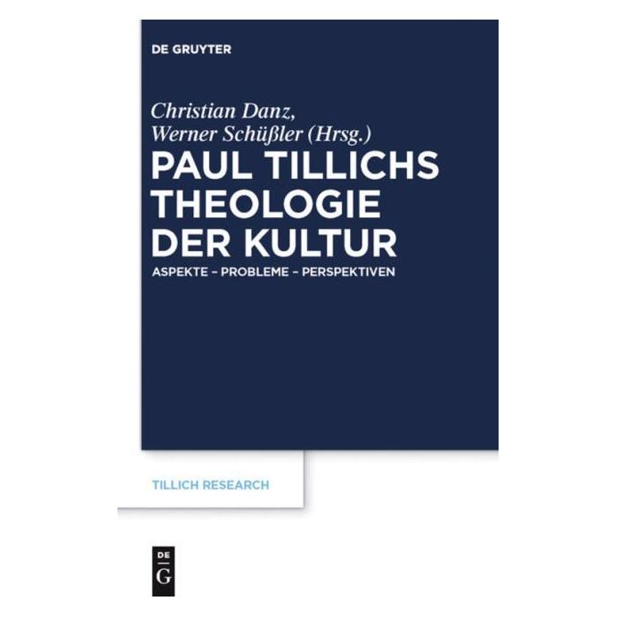 De Gruyter Paul Tillichs Theologie der Kultur (Deutsch, 2011) (67766587)