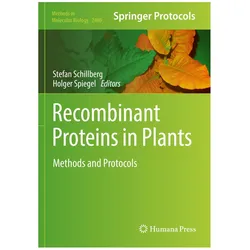 Recombinant Proteins in Plants, Fachbücher von Stefan Schillberg, Holger Spiegel