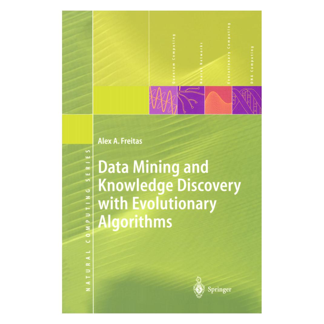 Springer Data Mining and Knowledge Discovery with Evolutionary Algorithms (Englisch, Softcover, Alex A. Freitas) (55375401)