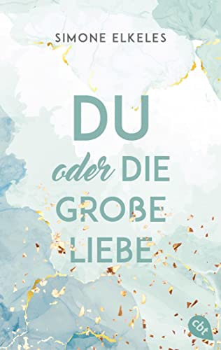 Simone Elkeles - Du oder die große Liebe (Du oder ... (Trilogie), Band 3) - Preis vom 06.10.2026 07:26:00 h