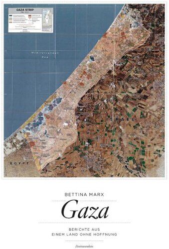 Bettina Marx - Gaza: Berichte aus einem Land ohne Hoffnung - Preis vom 09.10.2026 07:28:09 h