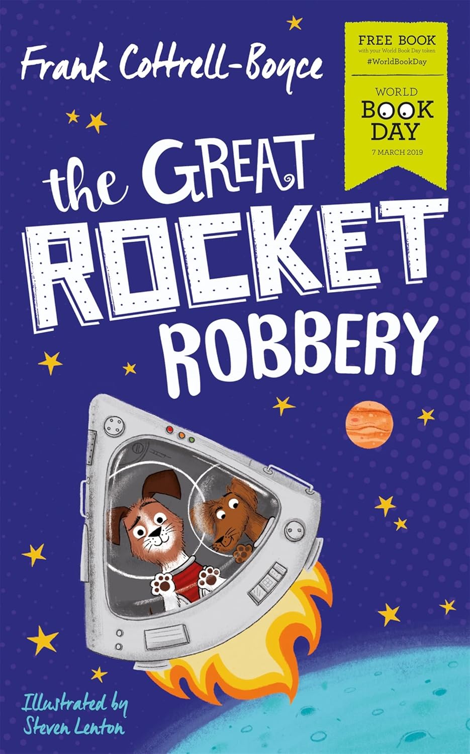 Macmillan Children's Books The Great Rocket Robbery by Frank Cottrell-Boyce - World Book Day 2019 Paperback - Ages 7-9 - Funny Space Dog Adventure Story