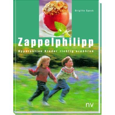Zappelphilipp, Gebundene Ausgabe von Brigitte Speck, Natura Viva, 978-3-935407-13-7