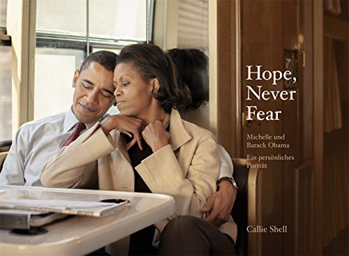 Hope, Never Fear: Michelle und Barack Obama. Ein persönliches Porträt - Preis vom 01.10.2026 17:08:56 h