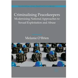 Criminalising Peacekeepers, Fachbücher von Melanie O'Brien