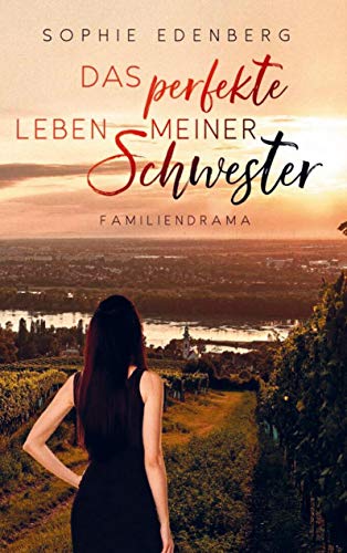 Sophie Edenberg - Das perfekte Leben meiner Schwester: Familiendrama - Preis vom 11.10.2026 15:43:13 h