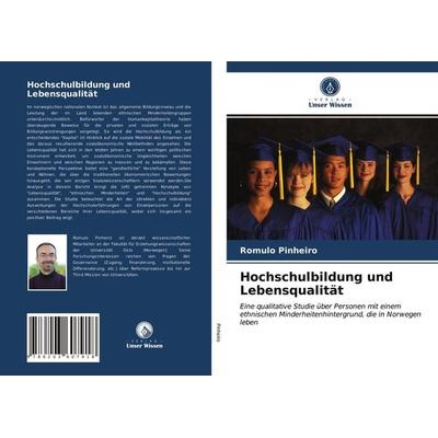 Hochschulbildung und Lebensqualität, Taschenbuch von Romulo Pinheiro, Verlag Unser Wissen, 978-620-3-60791-8