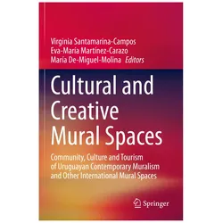 Cultural and Creative Mural Spaces, Fachbücher von Virginia Santamarina-Campos, Mara de Miguel Molina, Eva-Mara Martnez-Carazo