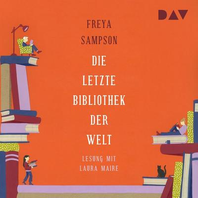 Die letzte Bibliothek der Welt - Freya Sampson, Audio, 9783742421555