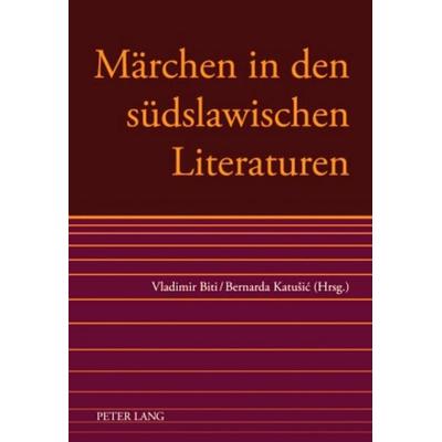Märchen in den südslawischen Literaturen, Gebundene Ausgabe von , Peter Lang GmbH, Internationaler Verlag der Wissenschaften, 978-3-631-59786-6