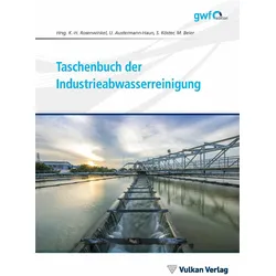 Taschenbuch der Industrieabwasserreinigung, Fachbücher von Ute Austermann-Haun, Maike Beier, Karl-Heinz Rosenwinkel, Stephan Köster