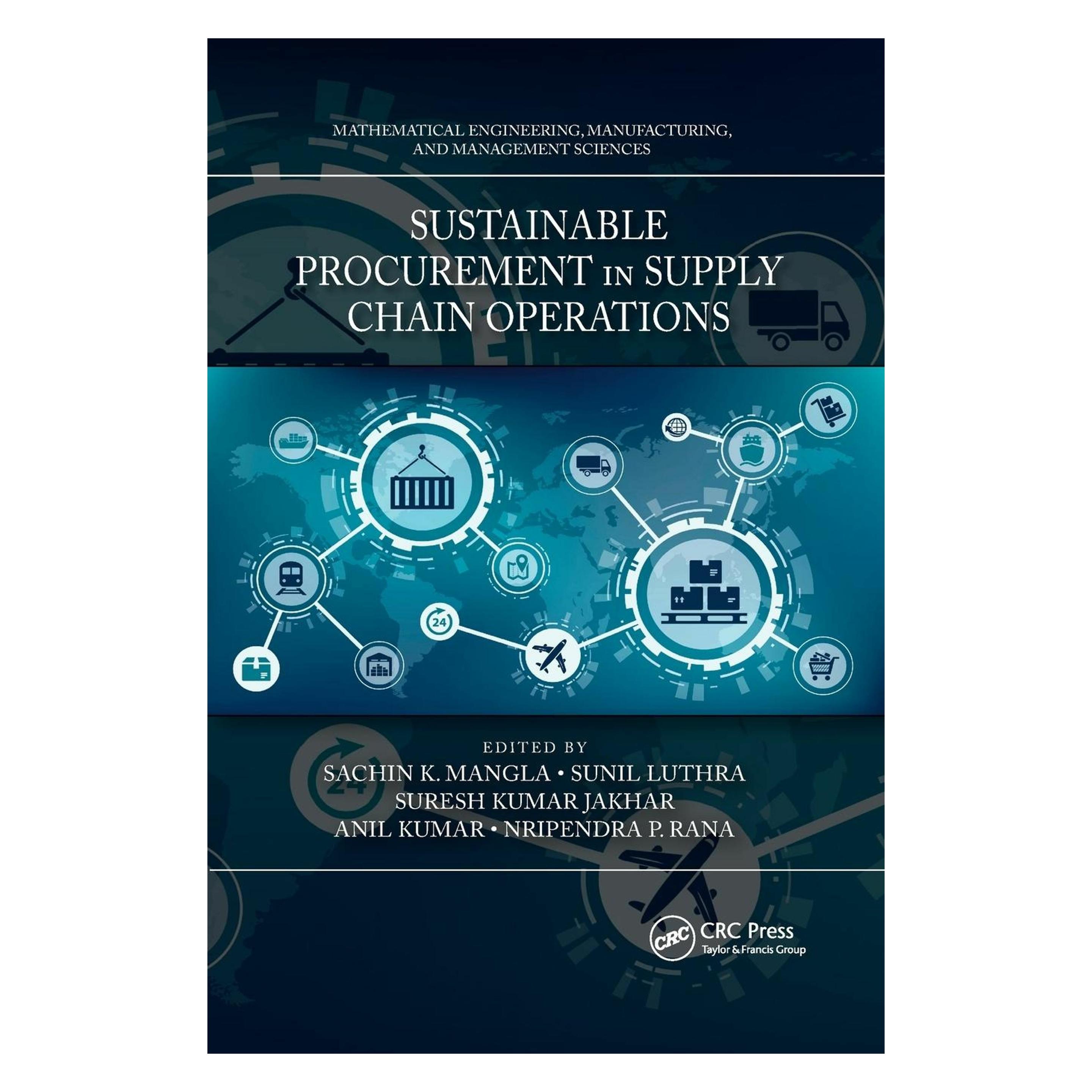 Taylor & Francis Sustainable Procurement in Supply Chain Operations (Englisch, Softcover, Kumar Anil, Rana Nripendra P., Sachin K. Mangla, Sunil Luthra, Suresh Kumar Jakhar) (64879086)