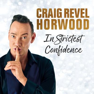 In Strictest Confidence - Craig Revel Horwood, Audio, 9781789290608
