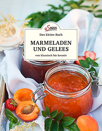 Axel Gutjahr - Das kleine Buch: Marmeladen und Gelees von klassisch bis kreativ - Preis vom 09.10.2026 07:28:09 h