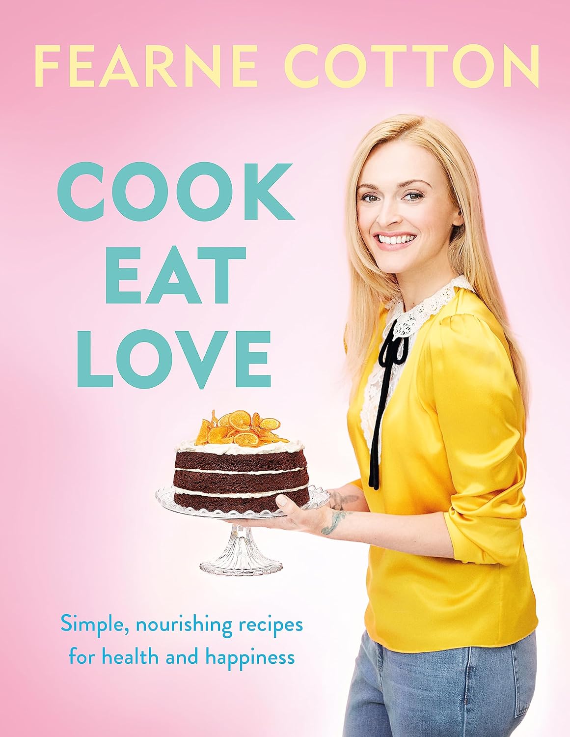Orion Cook. Eat. Love. by Fearne Cotton - Hardback Cookbook - Over 100 Healthy Easy Recipes -  UK Edition