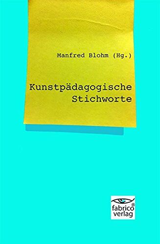 Manfred Blohm - Kunstpädagogische Stichworte - Preis vom 30.09.2026 22:30:23 h