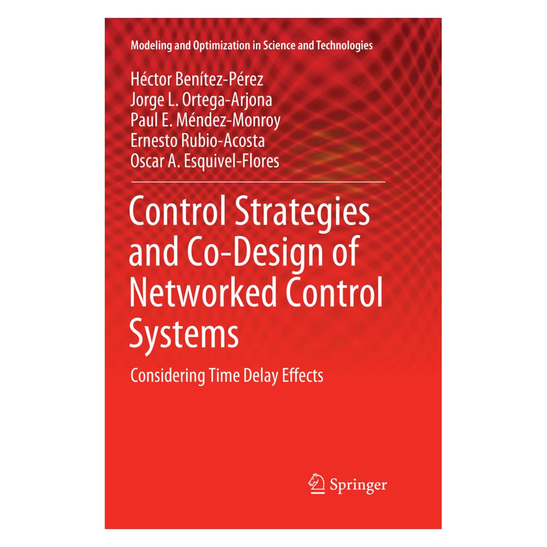 Springer Control Strategies and Co-Design of Networked Control Systems (Englisch, Softcover, Héctor Benítez-Pérez, Jorge L Ortega-Arjona, Paul E Méndez-Monroy) (56097256)