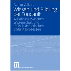 Wissen und Bildung bei Foucault, Fachbücher von Achim Volkers