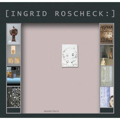 Orte - Wandlungen - Zimmer - Sphären - Arbeitsplätze - Das Ursula-Projekt, Gebundene Ausgabe von Ingrid Roscheck, Das Wunderhorn, 978-3-88423-285-9