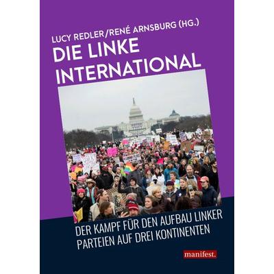 Die Linke international, Taschenbuch von Lucy Redler, Manifest Verlag, 978-3-96156-032-5