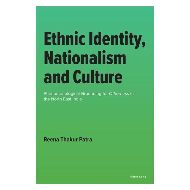 Peter Lang Patra:Ethnic Identity, Nationalism and (Englisch, Reena Thakur Patra) (57213331)