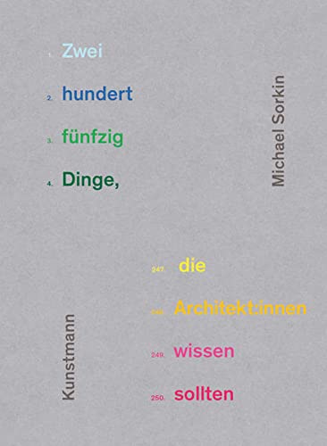 Michael Sorkin - Zweihundertfünzig Dinge, die Architekt:innen wissen sollten - Preis vom 06.10.2026 07:26:00 h