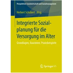 Integrierte Sozialplanung für die Versorgung im Alter, Fachbücher von Herbert Schubert