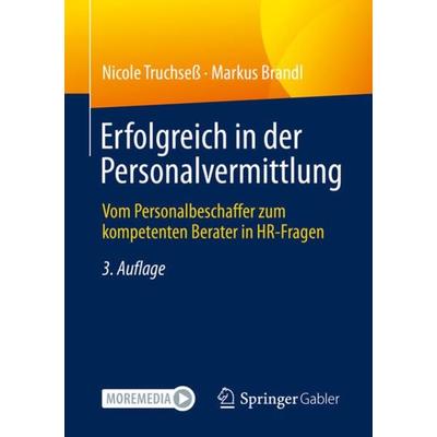 Erfolgreich in der Personalvermittlung, Taschenbuch von Nicole Truchsess,Markus Brandl, Springer Fachmedien Wiesbaden GmbH, 978-3-658-33637-0