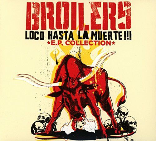 Broilers - Loco Hasta La Muerte!!! - Preis vom 02.10.2026 23:42:20 h